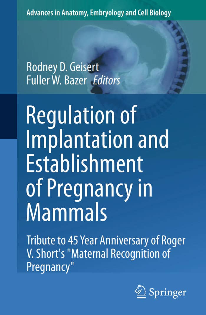 Regulation Of Implantation And Establishment Of Pregnancy In Mammals Pdf Download