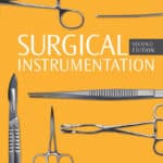 Surgical Instrumentation, 2nd Edition Surgical Instrumentation, 2nd Edition