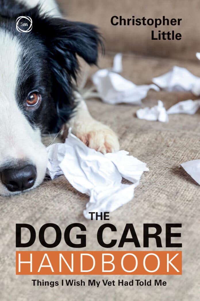 The Dog Care Handbook, Things I Wish My Vet Had Told Me