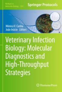 Veterinary Infection Biology: Molecular Diagnostics and High-Throughput Strategies Veterinary Infection Biology: Molecular Diagnostics and High-Throughput Strategies