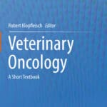Veterinary Oncology: A Short Textbook Veterinary Oncology: A Short Textbook