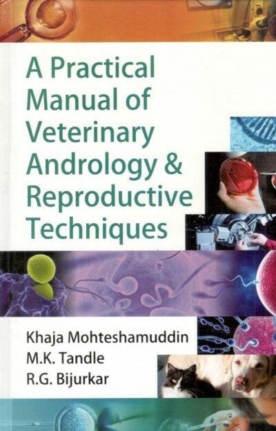 A Practical Manual of Veterinary Andrology and Reproductive Techniques