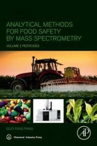 Analytical-Methods-for-Food-Safety-by-Mass-Spectrometry-Volume-I-Pesticides
