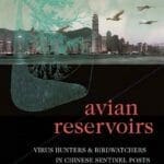 Avian Reservoirs, Virus Hunters and Birdwatchers in Chinese Sentinel Posts PDF