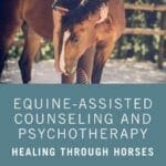 Equine-Assisted-Counseling-and-Psychotherapy-Healing-Through-Horses