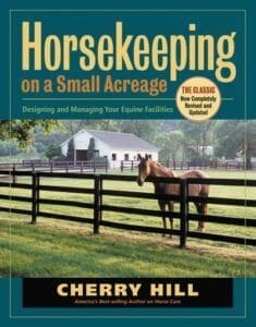 Horsekeeping on a Small Acreage: Designing and Managing Your Equine Facilities Horsekeeping on a Small Acreage: Designing and Managing Your Equine Facilities PDF