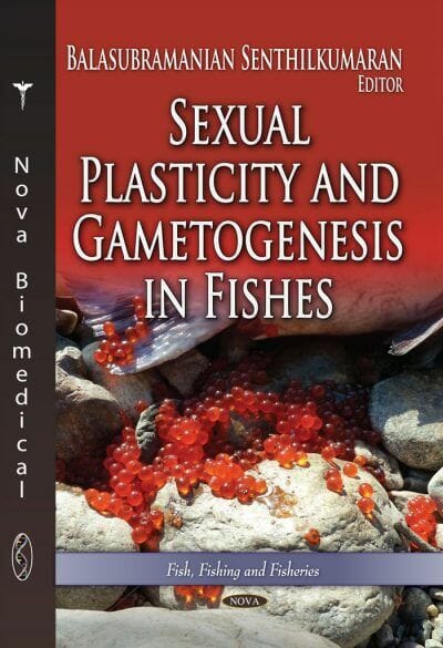 Sexual Plasticity And Gametogenesis In Fishes