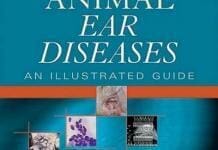 Small Animal Ear Diseases: An Illustrated Guide 2nd Edition PDF