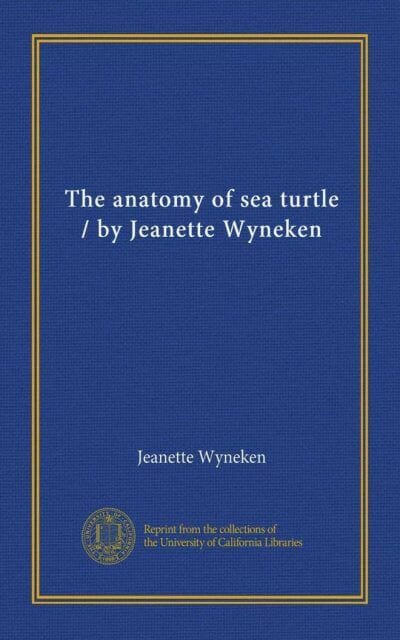 The Anatomy of Sea Turtles PDF