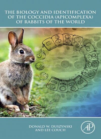 The Biology and Identification of the Coccidia (Apicomplexa) of Rabbits of the World PDF