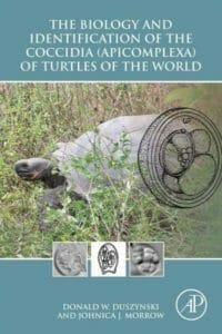 The Biology and Identification of the Coccidia (Apicomplexa) of Turtles of the World PDF