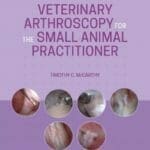 Veterinary Arthroscopy for the Small Animal Practitioner PDF