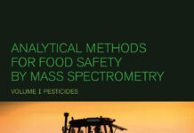 Analytical Methods for Food Safety by Mass Spectrometry, Volume I, Pesticides