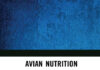 Avian Nutrition: Poultry, Ratite And Tamed Birds