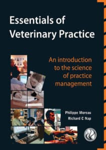Essentials of Veterinary Practice, an Introduction to the Science of Practice Management Essentials of Veterinary Practice, an Introduction to the Science of Practice Management