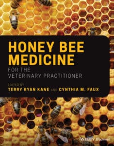 Honey Bee Medicine for the Veterinary Practitioner