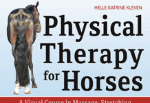 Physical Therapy for Horses: A Visual Course in Massage, Stretching, Rehabilitation, Anatomy, and Biomechanics Physical Therapy for Horses: A Visual Course in Massage, Stretching, Rehabilitation, Anatomy, and Biomechanics