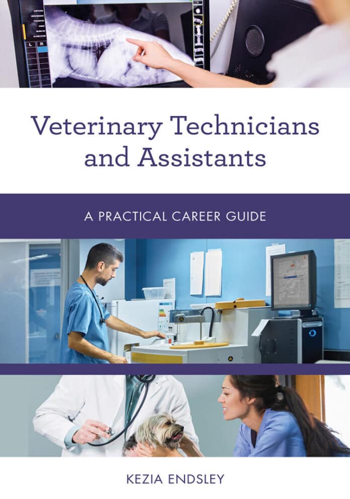 Veterinary Technicians and Assistants: a Practical Career Guide