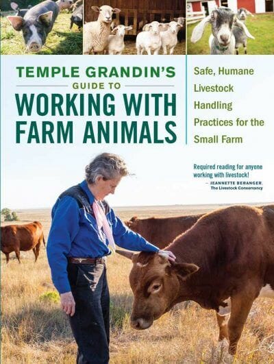 Temple Grandin’s Guide to Working With Farm Animals