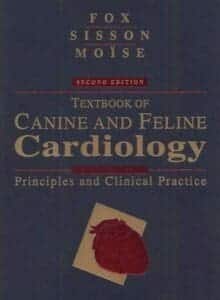 Textbook of Canine and Feline Cardiology: Principles and Clinical Practice 2nd Edition
