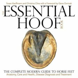 The-Essential-Hoof-Book-The-Complete-Modern-Guide-to-Horse-Feet