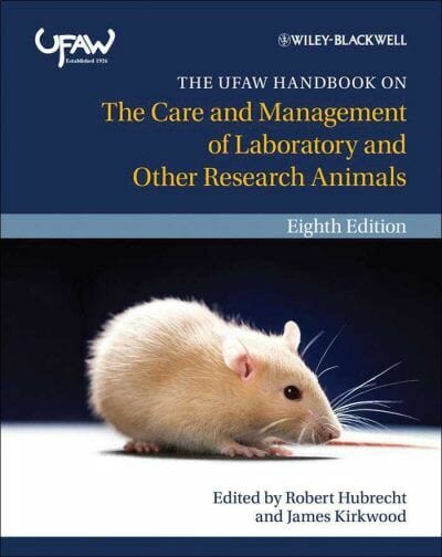The UFAW Handbook on the Care and Management of Laboratory and Other Research Animals, 8th Edition