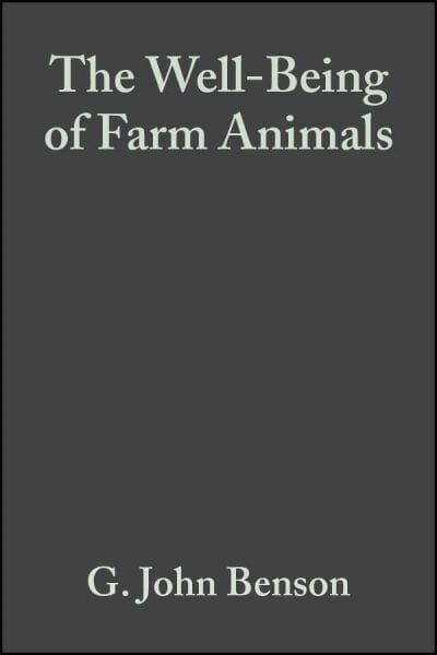 The Well-Being of Farm Animals: Challenges and Solutions