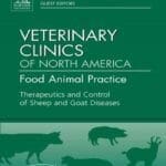 Therapeutics-and-Control-of-Sheep-and-Goat-Diseases-An-Issue-of-Veterinary-Clinics-Food-Animal-Practice