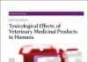Toxicological Effects of Veterinary Medicinal Products in Humans (Volume 1 - 2)