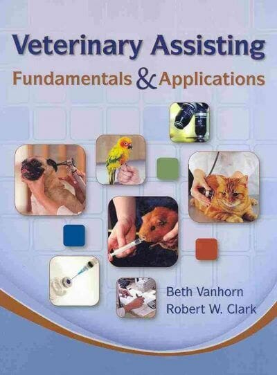 Veterinary Assisting Fundamentals and Applications PDF
