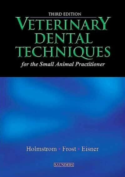 Veterinary Dental Techniques for the Small Animal Practitioner 3rd Edition PDF