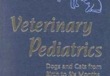 Veterinary Pediatrics: Dogs and Cats from Birth to Six Months 3rd Edition