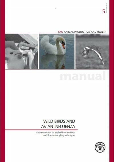 Wild Birds And Avian Influenza, An Introduction To Applied Field Research And Disease Sampling Techniques By Food And Agriculture Organization Of The United Nations