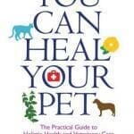 You Can Heal Your Pet, The Practical Guide to Holistic Health and Veterinary Care By Elizabeth Whiter and Dr. Rohini Sathish