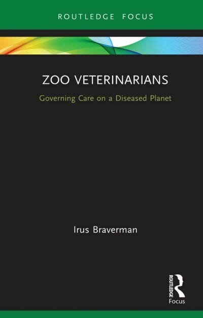 Zoo Veterinarians, Governing Care on a Diseased Planet
