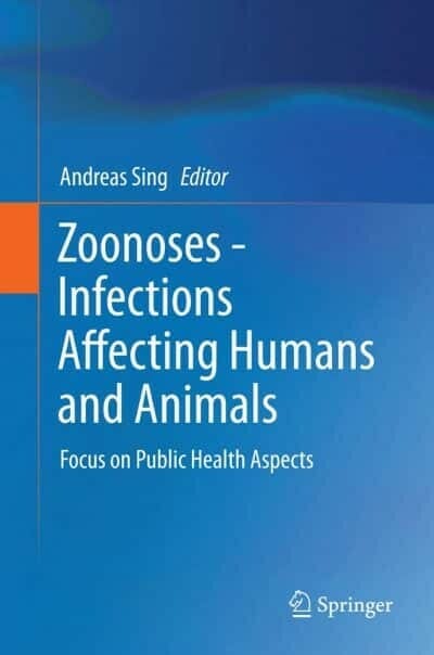 Zoonoses, Infections Affecting Humans and Animals