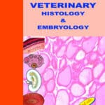 Essentials of Veterinary Histology and Embryology, 2nd Edition Essentials of Veterinary Histology and Embryology, 2nd Edition