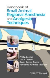 Handbook of Small Animal Regional Anesthesia and Analgesia Techniques