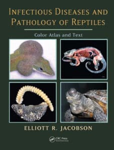 Infectious Diseases and Pathology of Reptiles: Color Atlas and Text Infectious Diseases and Pathology of Reptiles: Color Atlas and Text
