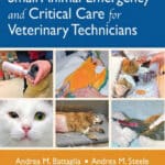 Small Animal Emergency and Critical Care for Veterinary Technicians 4th Edition