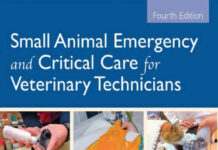 Small Animal Emergency and Critical Care for Veterinary Technicians 4th Edition