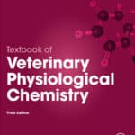 Textbook of Veterinary Physiological Chemistry, 3rd Edition Textbook of Veterinary Physiological Chemistry, 3rd Edition