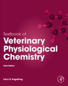 Textbook of Veterinary Physiological Chemistry, 3rd Edition Textbook of Veterinary Physiological Chemistry, 3rd Edition