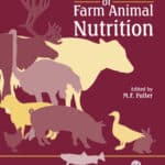 The Encyclopedia of Farm Animal Nutrition The Encyclopedia of Farm Animal Nutrition