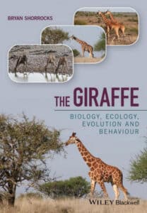 The Giraffe: Biology, Ecology, Evolution And Behaviour