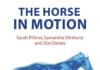 The Horse In Motion: The Anatomy And Physiology Of Equine Locomotion