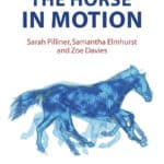 The Horse in Motion: The Anatomy and Physiology of Equine Locomotion