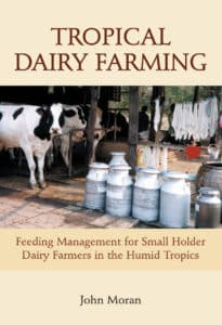 Tropical Dairy Farming: Feeding Management for Small Holder Dairy Farmers in the Humid Tropics