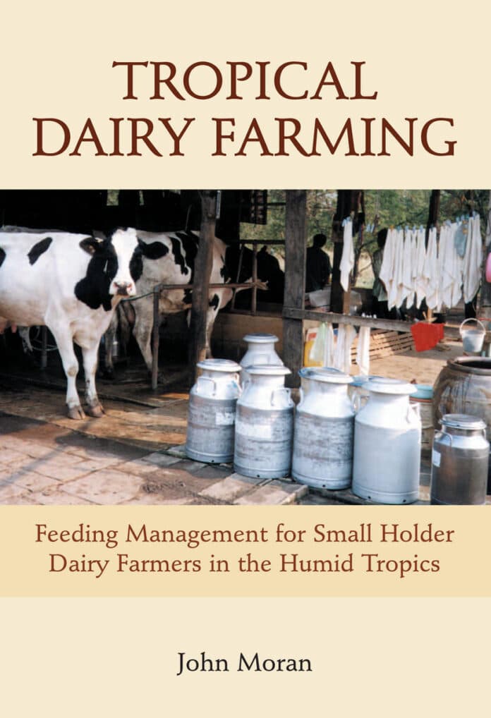 Tropical Dairy Farming: Feeding Management for Small Holder Dairy Farmers in the Humid Tropics