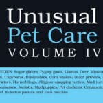 Unusual Pet Care (Volume 1-4) Unusual Pet Care (Volume 1-4)